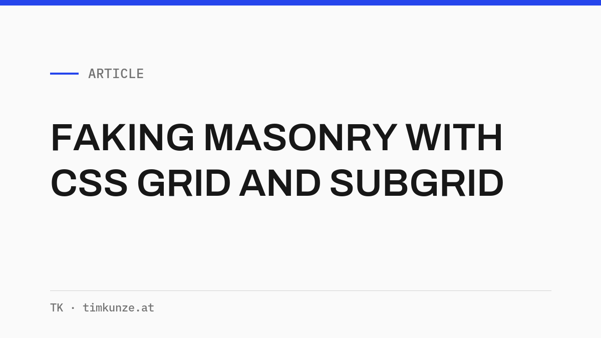 Faking Masonry with CSS Grid and Subgrid